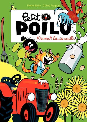 Petit Poilu - Tome 7 - Kramik la canaille T7 - Céline Fraipont - DUPUIS