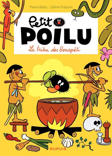 Petit Poilu - Tome 5 - La tribu des Bonapéti - Céline Fraipont - Dupuis