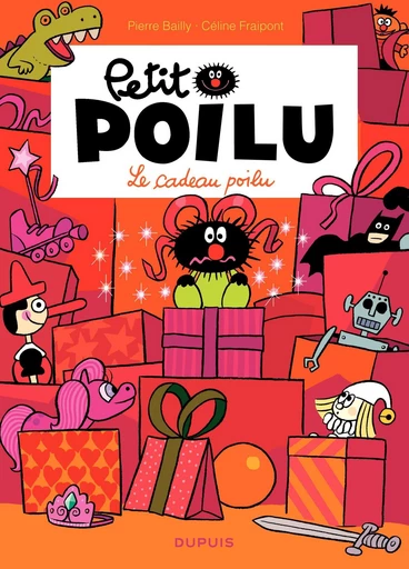 Petit Poilu - Tome 6 - Le cadeau poilu - Céline Fraipont - Dupuis