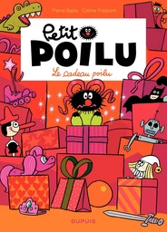 Petit Poilu - Tome 6 - Le cadeau poilu