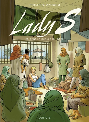 Lady S. - Tome 15 - Dans la gueule du Tigre - Aymond Philippe - Dupuis