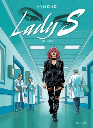 Lady S. - Tome 10 - ADN - Aymond Philippe - Dupuis