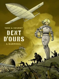 Dent d'ours - Tome 6 - Silbervogel