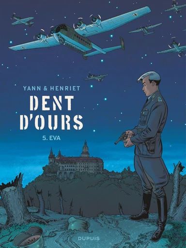 Dent d'ours - Tome 5 - Eva -  Yann - Dupuis