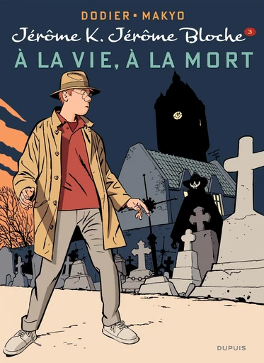 Jérôme K. Jérôme Bloche - Tome 3 - A la vie, à la mort -  Makyo - Dupuis