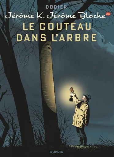 Jérôme K. Jérôme Bloche - Tome 26 - Le couteau dans l'arbre - Alain Dodier - Dupuis