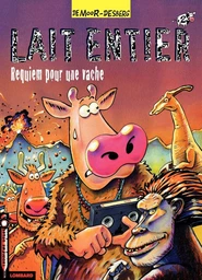 Lait entier - Tome 2 - Requiem pour une vache