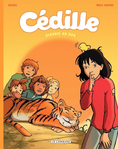 Cédille - Tome 1 - Zizanie au zoo -  Cantin - Le Lombard