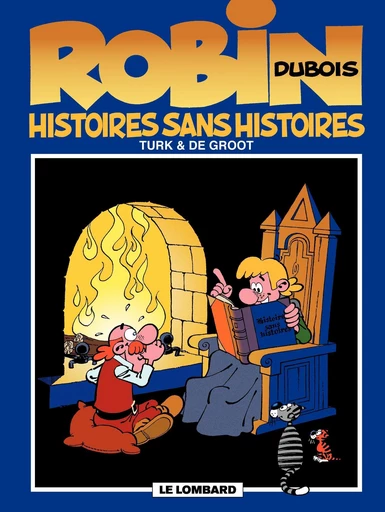 Robin Dubois – tome 9 - Histoires sans histoires -  De Groot - Le Lombard