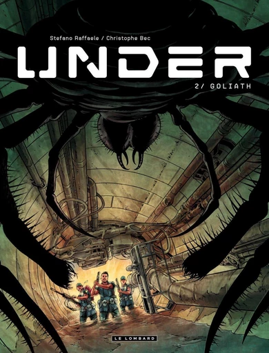 Under - Tome 2 - Goliath -  Bec - Le Lombard