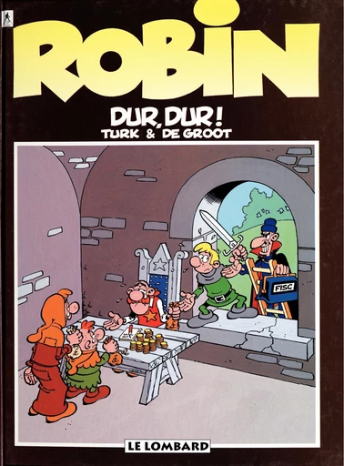 Robin Dubois – tome 8 - Dur, dur ! -  De Groot - Le Lombard