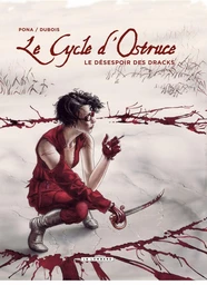 Le Cycle d'Ostruce - Tome 4 - Le désespoir des Dracks