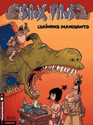 Silex Files - Tome 1 - Chaînons manquants