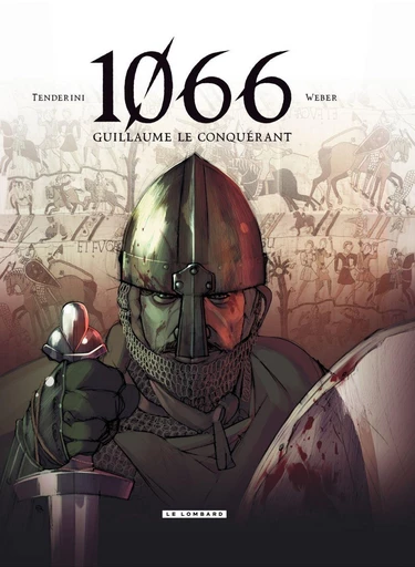 1066 - Tome 1 - Guillaume le conquérant -  Weber - Le Lombard