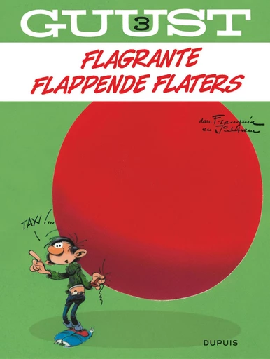 Flagrante flappende flaters - André Franquin - Standaard Uitgeverij