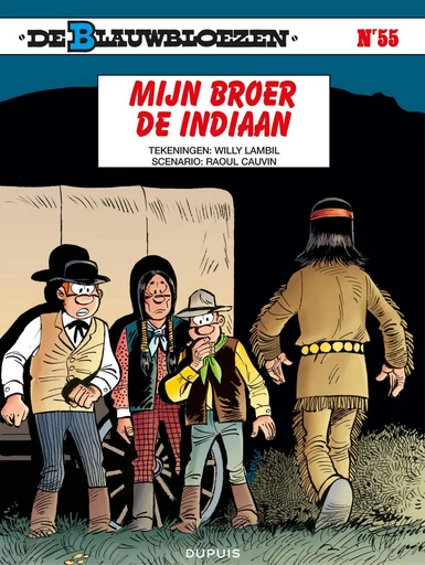 Mijn broer, de Indiaan - Raoul Cauvin - Standaard Uitgeverij