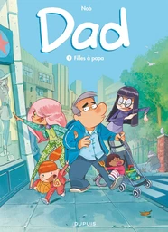 Dad - Tome 1 - Filles à papa