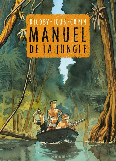 Le manuel de la Jungle -  Joub,  Olivier Copin,  Nicoby - Dupuis