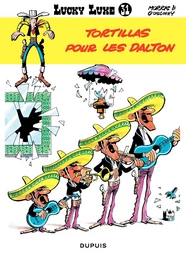 Lucky Luke - Tome 31 - Tortillas pour les Dalton