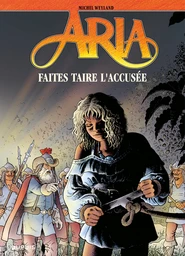 Aria - Tome 37 - Faites taire l'accusée