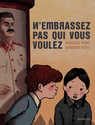 N'embrassez pas qui vous voulez - Sandrine Revel,  Sowa - Dupuis