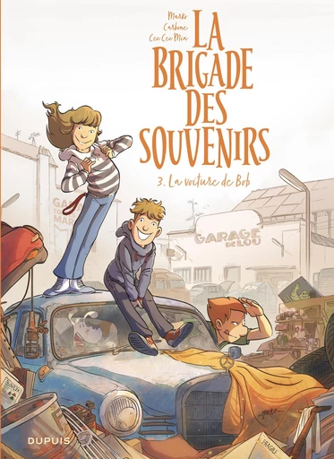 La brigade des souvenirs - Tome 3 - La voiture de Bob -  Carbone, Cee Cee Mia - Dupuis