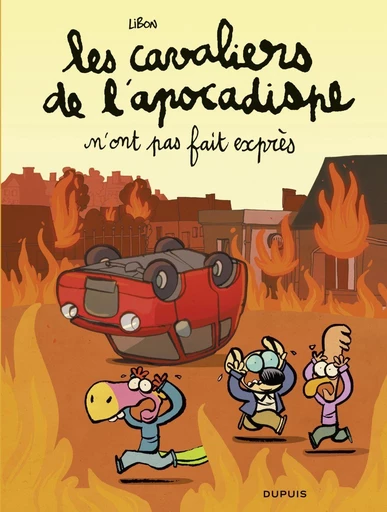 Les Cavaliers de l'apocadispe - Tome 2 - n'ont pas fait exprès -  Libon - Dupuis