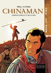 Chinaman -  tome 7 - Affrontements à Blue Hill