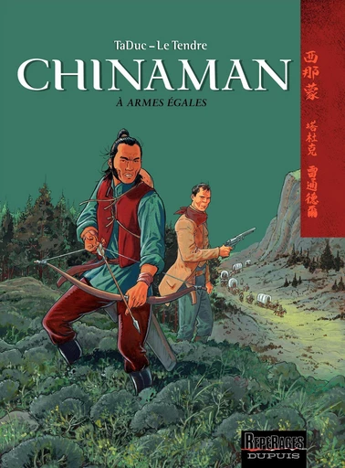 Chinaman -  tome 2 - À armes égales - Serge Le Tendre - Dupuis