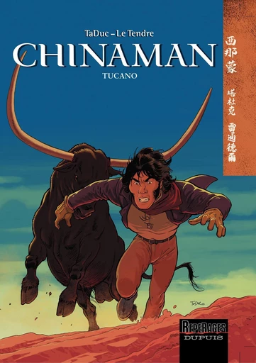 Chinaman - Volume 9 - Tucano - Le Tendre Serge - Europe Comics