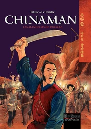 Chinaman -  tome 4 - Les mangeurs de rouille