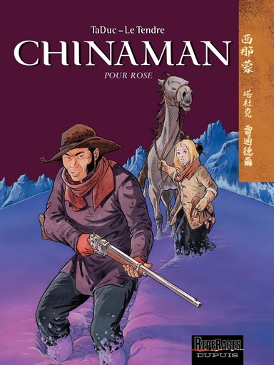 Chinaman -  tome 3 - Pour Rose - Serge Le Tendre - Dupuis