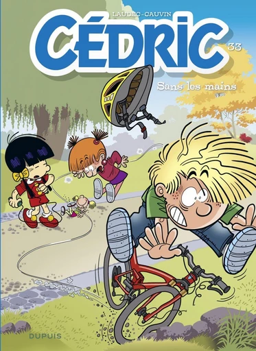 Cédric - Tome 33 - Sans les mains - Raoul Cauvin - Dupuis