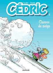 Cédric - Tome 2 - Classes de neige