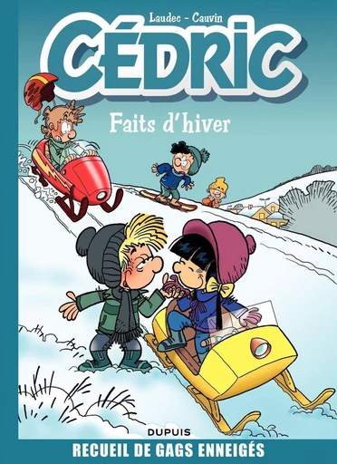 Cédric Best Of - Tome 1 - Faits d'hiver - Raoul Cauvin - Dupuis