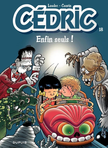 Cédric - Tome 18 - Enfin seuls ! - Raoul Cauvin - Dupuis