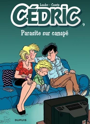 Cédric - Tome 9 - Parasite sur canapé