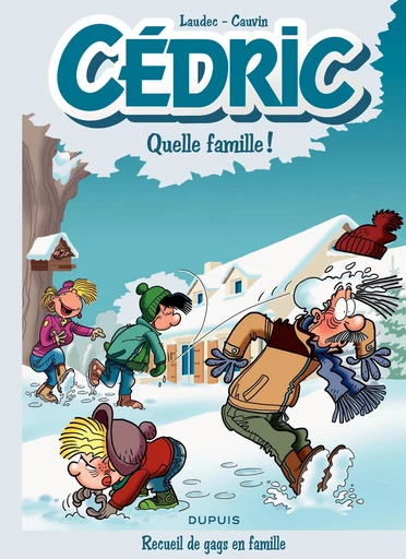 Cédric Best Of - Tome 6 - Quelle famille ! - Raoul Cauvin - Dupuis