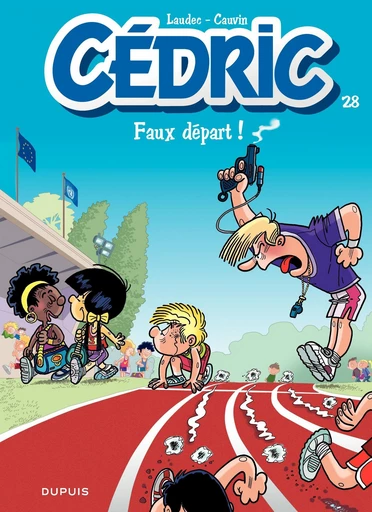 Cédric - Tome 28 - Faux départ ! - Raoul Cauvin - Dupuis