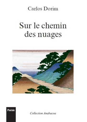 Sur le chemin des nuages - Carlos Dorim - Publishroom