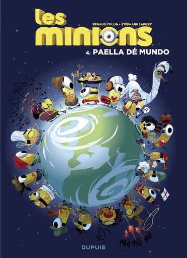 Les Minions - Tome 4 - Paella dé mundo -  Lapuss' - Dupuis