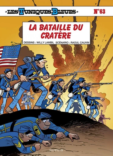 Les Tuniques Bleues - Tome 63 - La bataille du Cratère - Raoul Cauvin - Dupuis