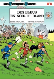 Les Tuniques Bleues - Tome 11 - Bleus en noir et blanc