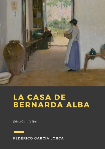 La casa de Bernarda Alba - Federico Garcia Lorca - Librofilio