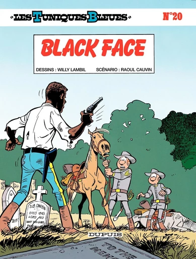 Les Tuniques Bleues - Tome 20 - Black Face - Raoul Cauvin - Dupuis