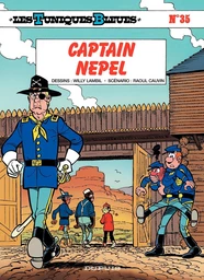 Les Tuniques Bleues - Tome 35 - Captain Nepel