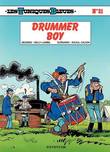 Les Tuniques Bleues - Tome 31 - Drummer Boy - Raoul Cauvin - Dupuis