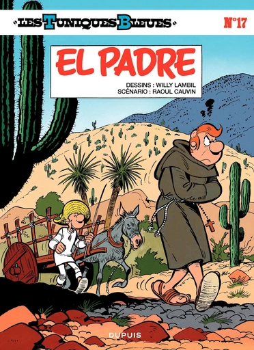 Les Tuniques Bleues - Tome 17 - El Padre - Raoul Cauvin - Dupuis