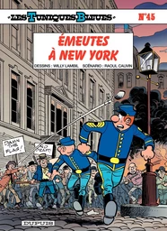 Les Tuniques Bleues - Tome 45 - Émeutes à New York