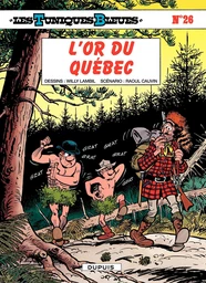 Les Tuniques Bleues - Tome 26 - L'or du Quebec